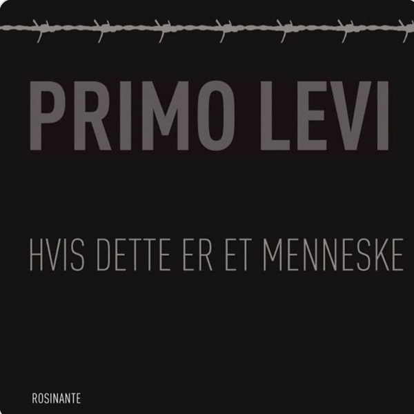 Hvis dette er et menneske af Primo Levi