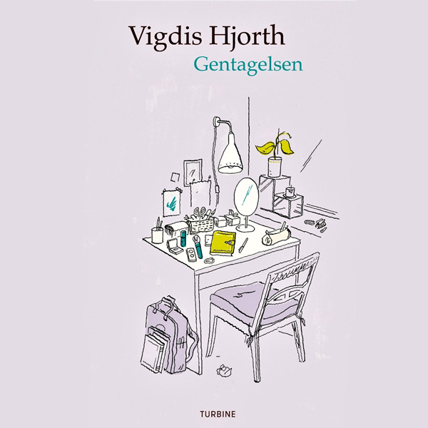 Gentagelsen af Vigdis Hjorth