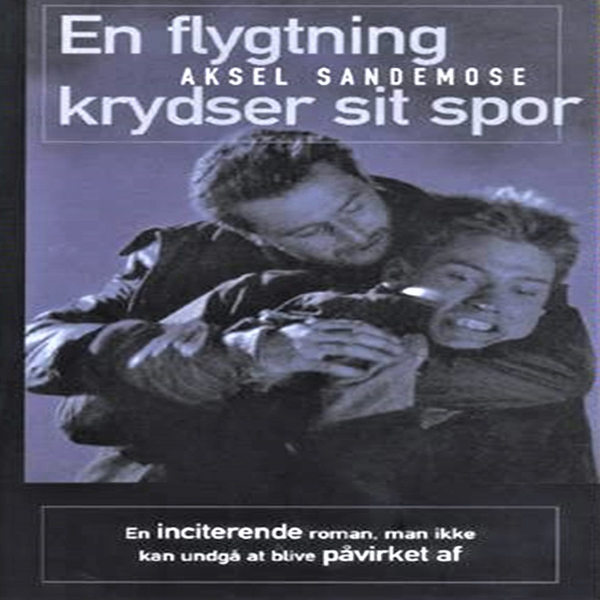 En flygtning krydser sit spor af Aksel Sandemose