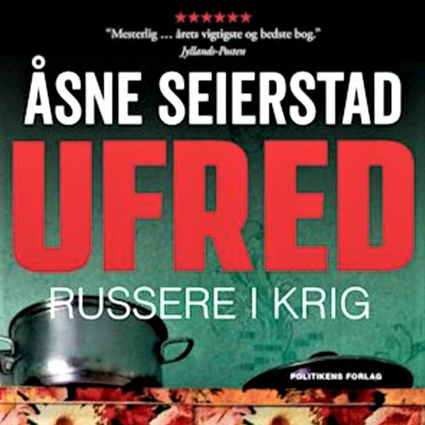  Ufred - Russere i krig af Åsne Seirstad