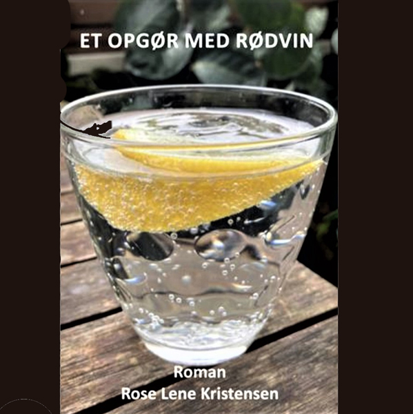 Et opgør med rødvinen af Rose Lene Kristensen