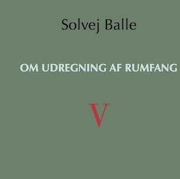 Om udregning af rumfang-5 af Solvej Balle
