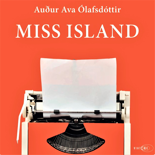Miss Island af Auður Ava Ólafsdóttir