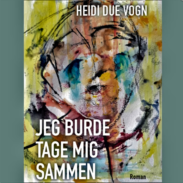 Jeg burde tage mig sammen af Heidi Due Vogn
